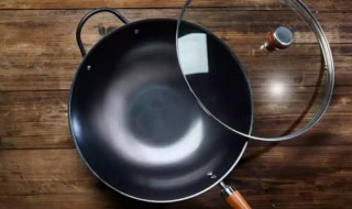 怎么选好的铁锅 如何选择好的铁锅