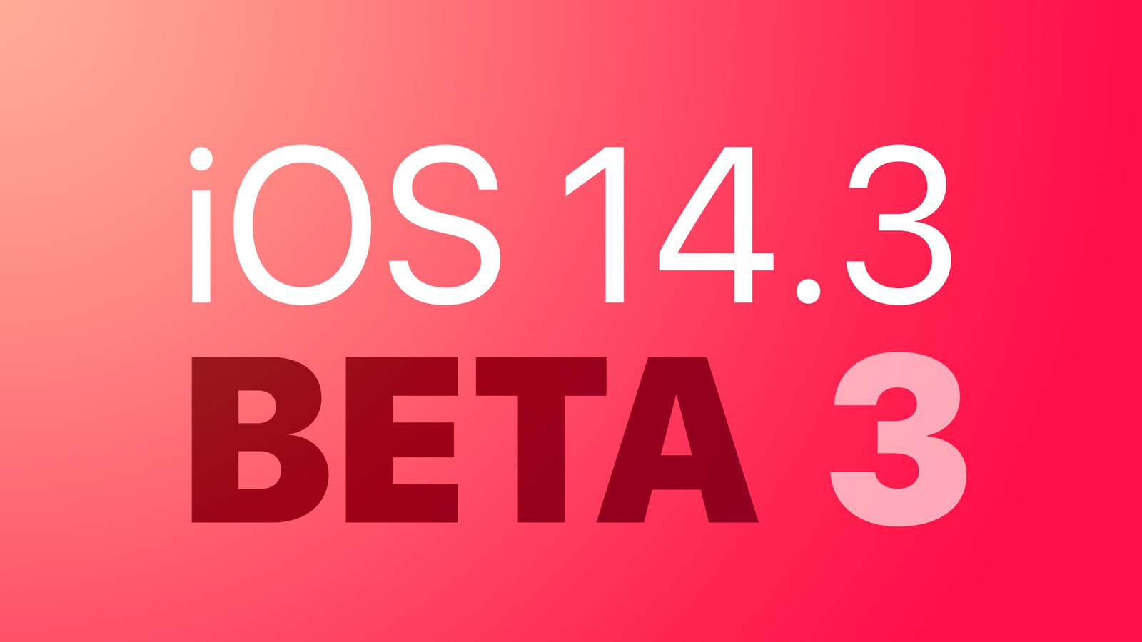 iOS14.3beta3怎么样 ios14.6beta3怎么样